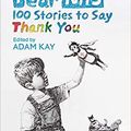 Cover Art for B08KHG93KY, BY Various Dear NHS 100 Stories to Say Thank You, Edited by Adam Kay Hardcover - 9 July 2020 by Various