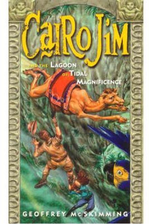 Cover Art for 9780733602955, Cairo Jim and the Lagoon of Tidal Magnificence by McSkimming Geoffrey