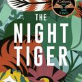 Cover Art for 9781787470484, The Night Tiger by Yangsze Choo