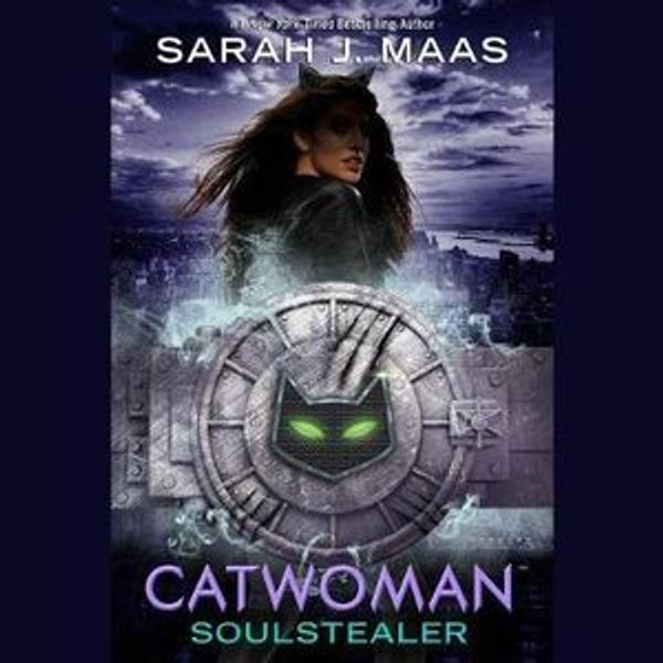 Cover Art for 9780525595410, Catwoman: Soulstealer by Saraj J. Maas