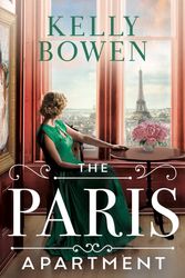 Cover Art for 9781538718155, The Paris Apartment by Kelly Bowen