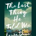 Cover Art for 9781797124742, The Last Thing He Told Me by Laura Dave
