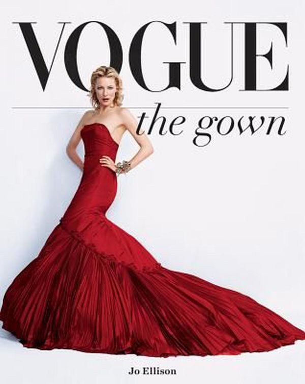Cover Art for 9780228100089, Vogue: The Gown by Jo Ellison