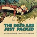 Cover Art for 9780751507614, The Days Are Just Packed: Calvin & Hobbes Series: Book Twelve by Bill Watterson