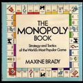 Cover Art for 9780679202929, The monopoly book: Strategy and tactics of the world's most popular game by Maxine Brady