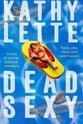 Cover Art for 9780743468756, Dead Sexy by Kathy Lette