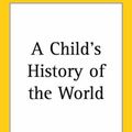 Cover Art for 9781417924554, A Child's History of the World by V. M. Hillyer