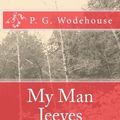 Cover Art for 9781448665990, My Man Jeeves by P. G. Wodehouse