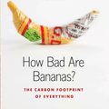 Cover Art for 9781553658320, How Bad Are Bananas? by Mike Berners-Lee