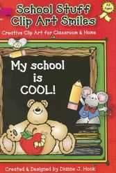 Cover Art for 9781594410055, School Stuff Clip Art Smiles: Creative Clip Art for Classroom & Home by Dianne J. Hook