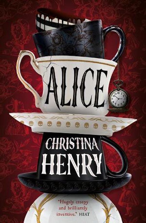 Cover Art for 9781803366227, Alice - Signed Edition by Christina Henry