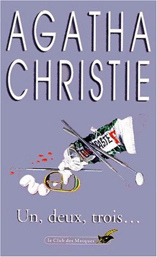 Cover Art for 9782702413708, UN, Deux, Trois (Club des Masques) (French Edition) by Agatha Christie