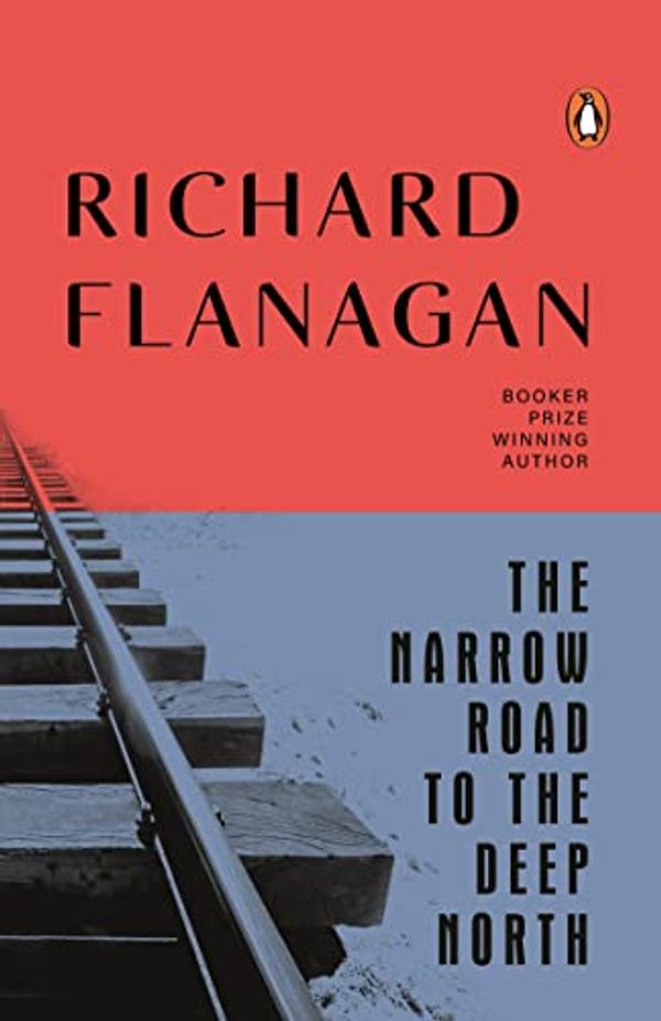 Cover Art for B00DBOF5Q6, The Narrow Road to the Deep North by Richard Flanagan