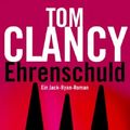 Cover Art for 9783442462506, Ehrenschuld by Tom Clancy