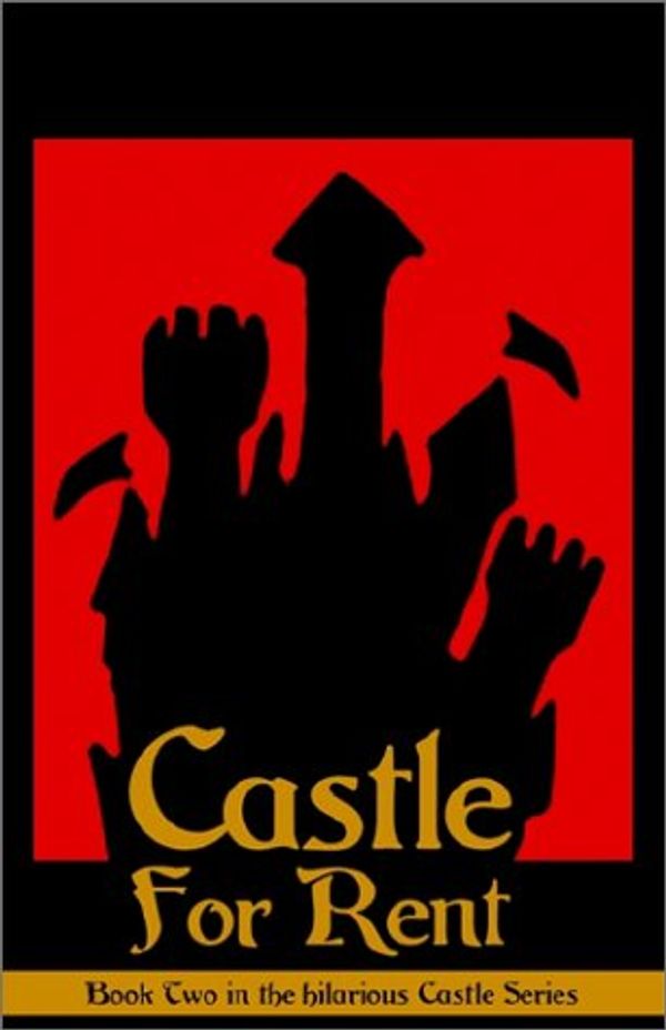 Cover Art for 9780759232044, Castle for Rent by John DeChancie