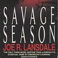 Cover Art for 9780450567988, Savage Season by Joe R. Lansdale