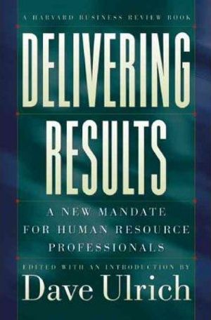 Cover Art for 9780875848693, Delivering Results by David Ulrich