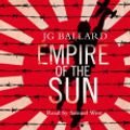 Cover Art for 9780007273331, Empire of the Sun by J. G. Ballard, Samuel West