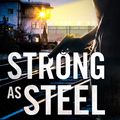 Cover Art for 9780765384676, Strong as Steel (Caitlin Strong Novels) by Jon Land