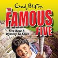 Cover Art for 9780340931783, Famous Five: Five Have A Mystery To Solve: Book 20 by Enid Blyton
