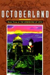 Cover Art for 9780380806287, Dominions of Irth Book 3: Octoberland by Adam Lee