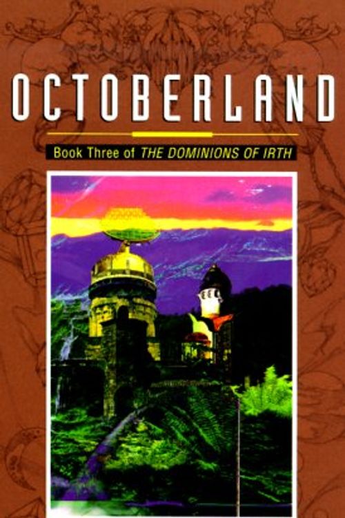 Cover Art for 9780380806287, Dominions of Irth Book 3: Octoberland by Adam Lee