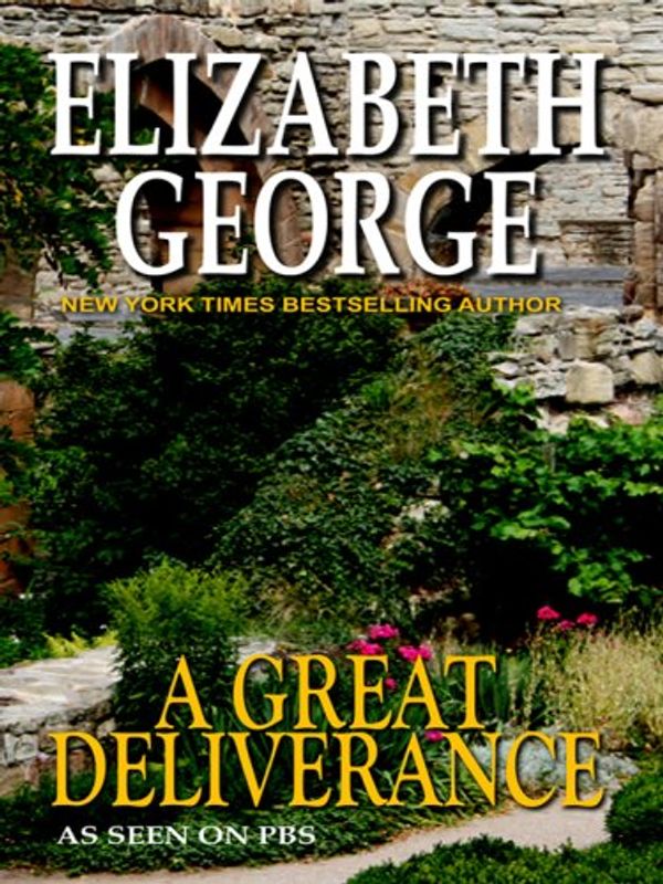 Cover Art for 9781410412232, A Great Deliverance by Elizabeth George