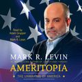 Cover Art for 9781442349117, Ameritopia by Mark R. Levin