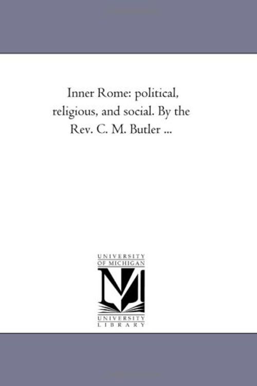 Cover Art for 9781425537630, Inner Rome by Clement Moore Butler