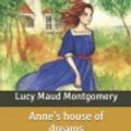 Cover Art for 9798624486904, Anne's house of dreams: Original Text by Lucy Maud Montgomery