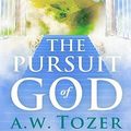 Cover Art for 9781936594177, The Pursuit of God by A. W. Tozer