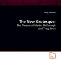 Cover Art for 9783639171341, The New Grotesque by Greg Thorson