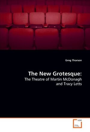 Cover Art for 9783639171341, The New Grotesque by Greg Thorson