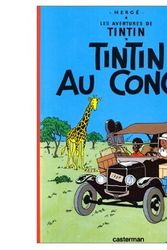 Cover Art for 9780785955757, Les Aventures de Tintin : Tintin au Congo (Tintin in the Congo) (French Edition) by Herge