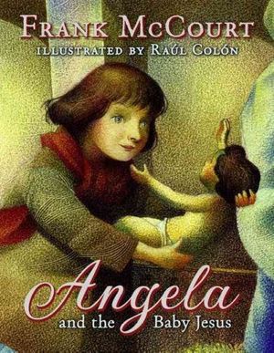 Cover Art for 9781416937890, Angela and the Baby Jesus by Frank McCourt