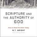 Cover Art for 9780062212641, Scripture and the Authority of God by Fellow and Chaplain N T Wright