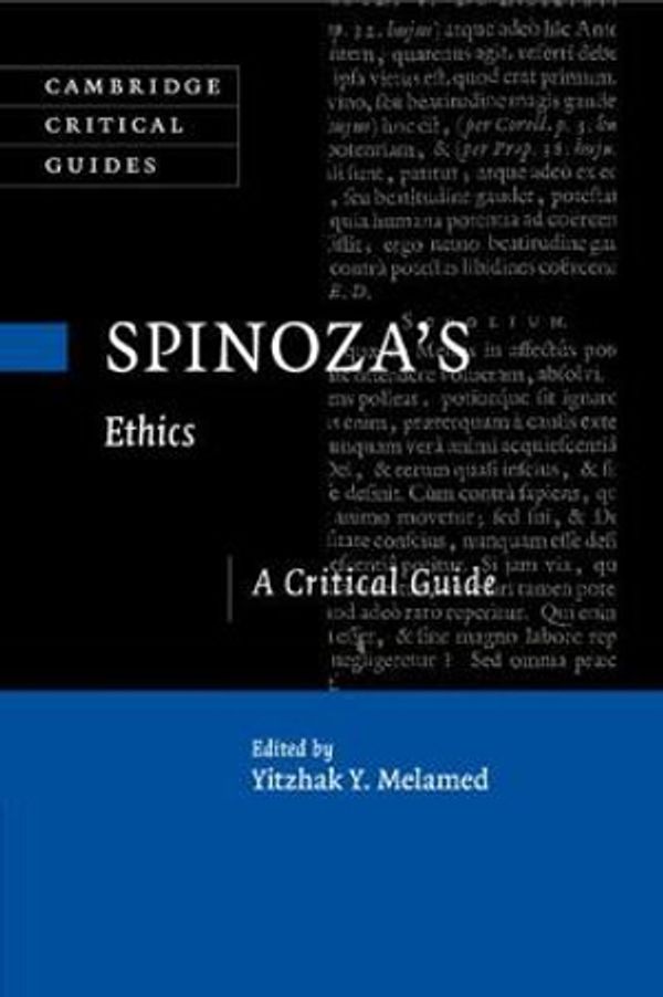 Cover Art for 9781107542822, Spinoza's ‘Ethics': A Critical Guide (Cambridge Critical Guides) by Yitzhak Melamed