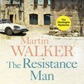 Cover Art for 9781848667563, The Resistance Man by Martin Walker