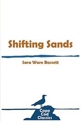 Cover Art for 9781732762640, Shifting Sands by Sara Ware Bassett