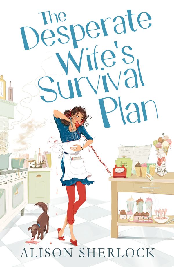 Cover Art for 9780099562375, The Desperate Wife’s Survival Plan by Alison Sherlock