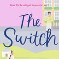 Cover Art for 9781250769862, The Switch: A Novel by O'Leary, Beth