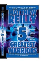 Cover Art for 9781439160770, Five Greatest Warriors by Matthew Reilly