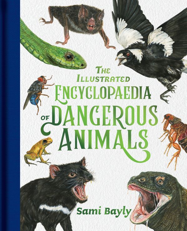 Cover Art for 9780734420015, The Illustrated Encyclopaedia of Dangerous Animals by Sami Bayly