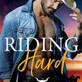 Cover Art for B07H4HZ7CL, Riding Hard (Bennett Boys Ranch Book 2) by Lauren Landish