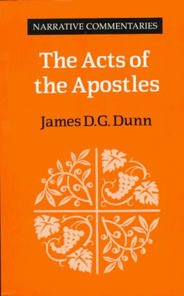 Cover Art for 9781563381928, The Acts of the Apostles by James D. g. Dunn