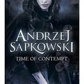 Cover Art for 9780575085084, The Time of Contempt by Andrzej Sapkowski