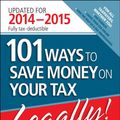 Cover Art for 9780730310372, 101 Ways to Save Money on Your Tax - Legally! 2014-2015 by Adrian Raftery