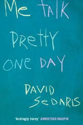 Cover Art for 9780349113906, Me Talk Pretty One Day by David Sedaris