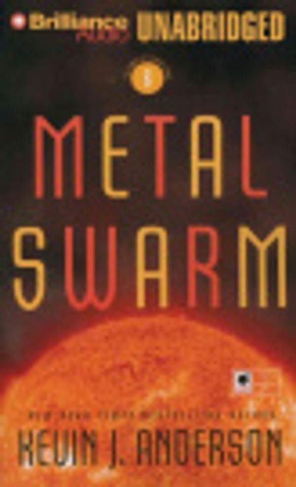 Cover Art for 9781597372275, Metal Swarm by Kevin J. Anderson