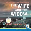 Cover Art for B07Y5PXH3W, The Wife and the Widow by Christian White